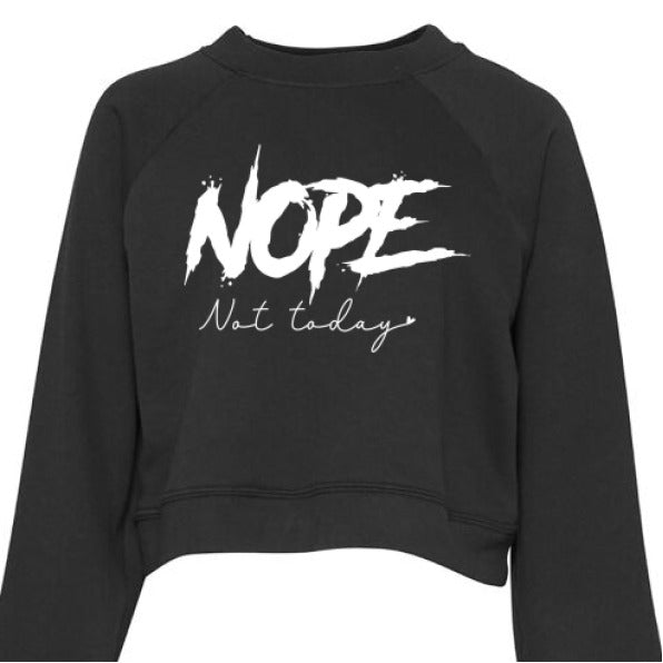 Nope Not Today Womens Cropped Hoodie - The Luua Company