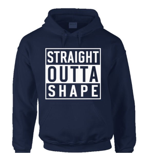 Straight Outta Shape Hoodie - The Luua Company