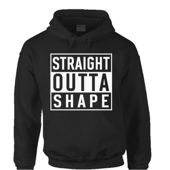 Straight Outta Shape Hoodie - The Luua Company