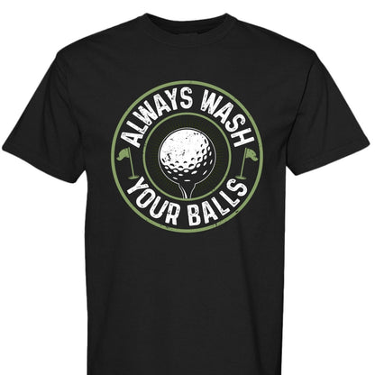 Always Wash Your Balls Tee - The Luua Company