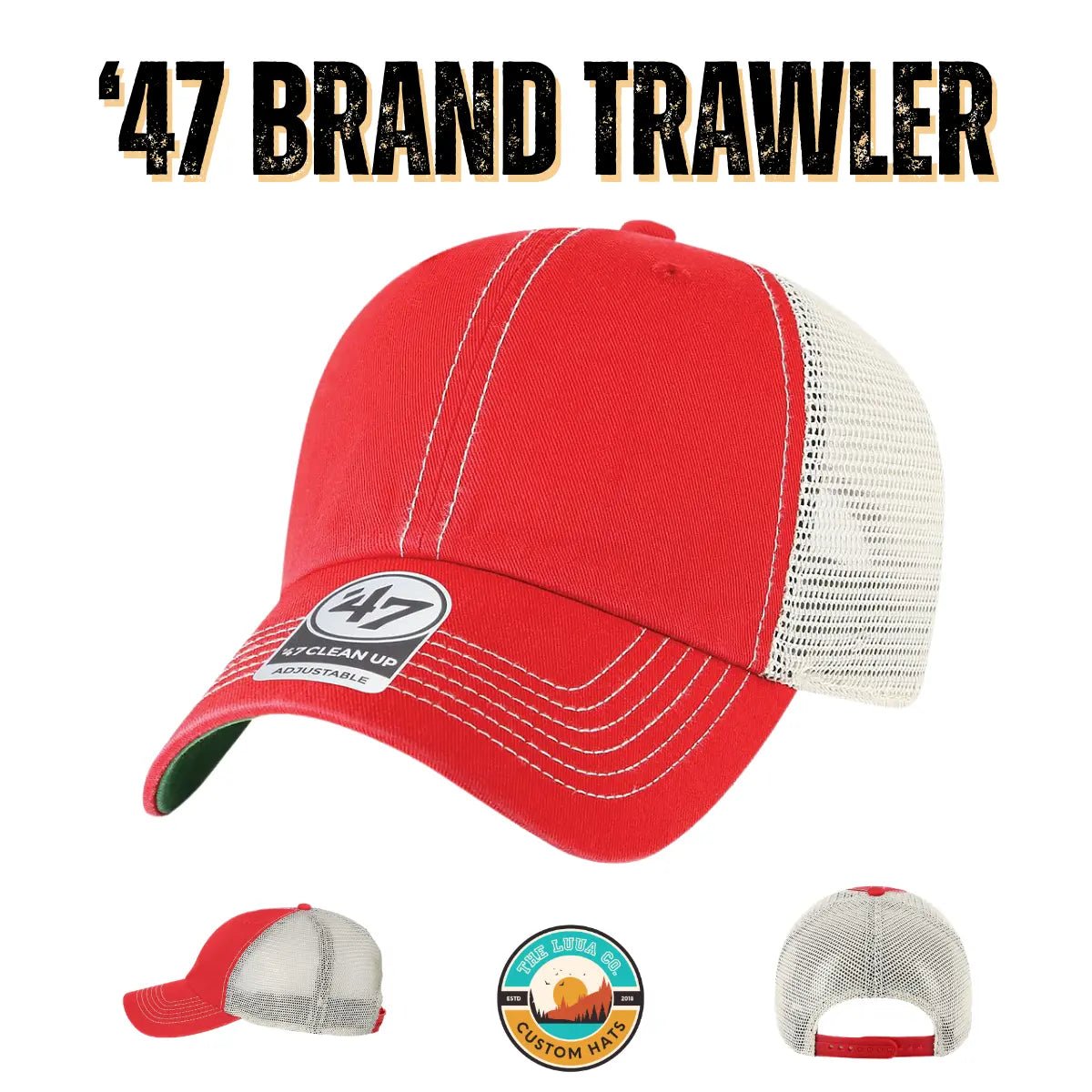 Custom '47 Brand Trawler Hat | Personalized Leather Patch "Relaxed Fit" Trucker - The Luua Company