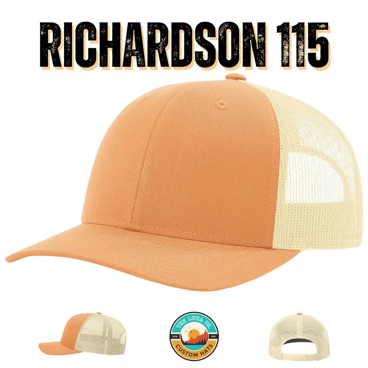 Richardson 115 Custom Hat | Low Profile Trucker - The Luua Company